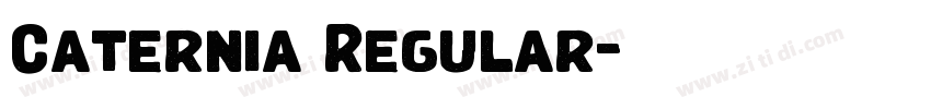 Caternia Regular字体转换 Caternia Regular字体转换